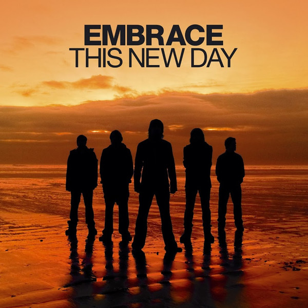 EMBRACE — THIS NEW DAY