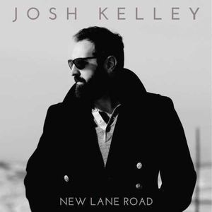 JOSH KELLEY — New Lane Road