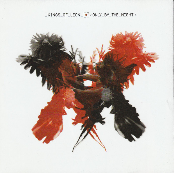 Kings Of Leon — Only By The Night