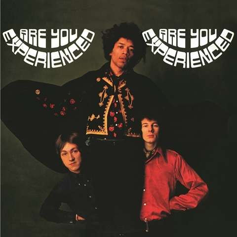 JIMI HENDRIX EXPERIENCE — Are You Experienced