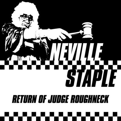 NEVILLE STAPLE — RETURN OF JUDGE ROUGHNECK