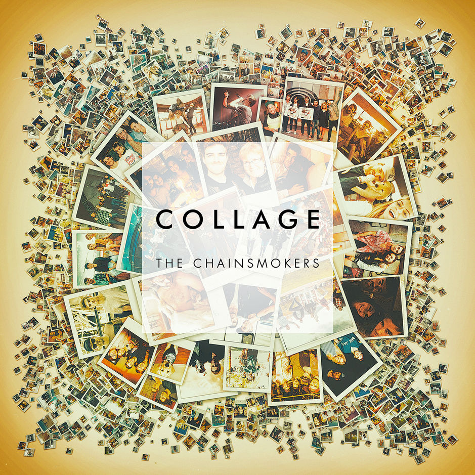 CHAINSMOKERS — COLLAGE -EP-