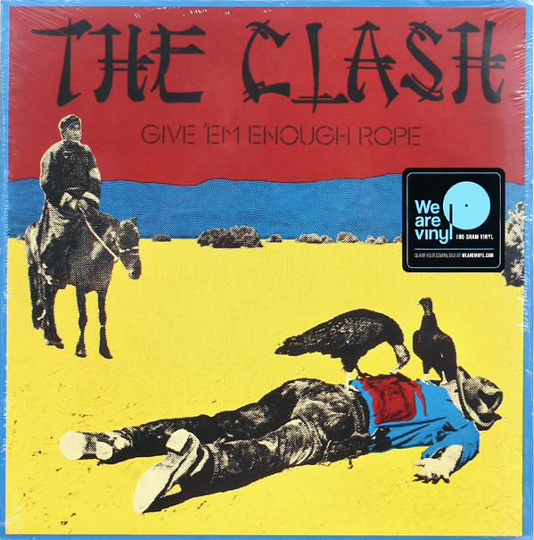 Clash, The — Give 'Em Enough Rope
