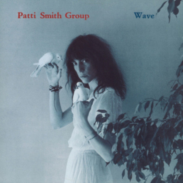 Patti Smith Group — Wave