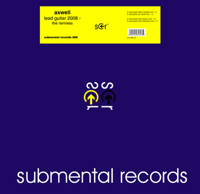 AXWELL — Lead Guitar 2008 Remixes