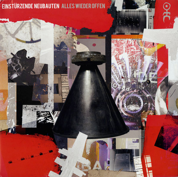 EINSTURZENDE NEUBAUTEN — ALLES WIEDER OFFEN
