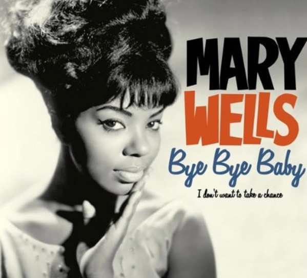 MARY WELLS — Bye Bye Baby - The Complete Algum (+4 Bonus Tracks)