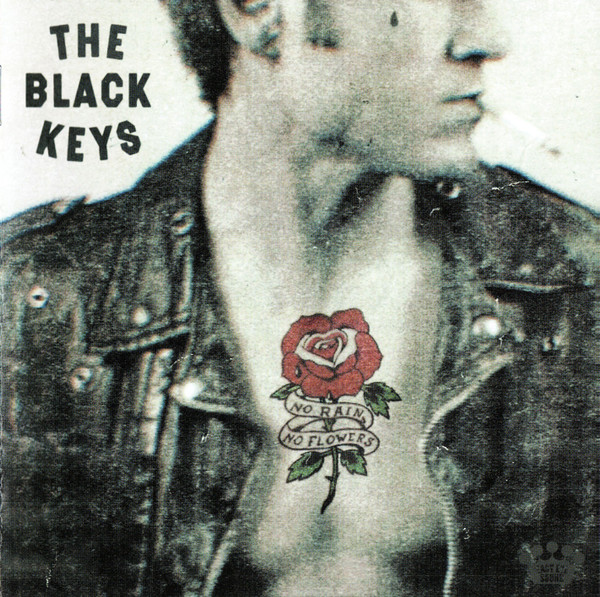 The Black Keys — No Rain, No Flowers