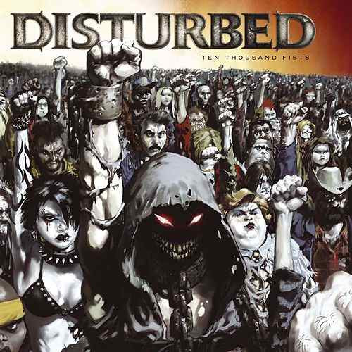 Disturbed — Ten Thousand Fists