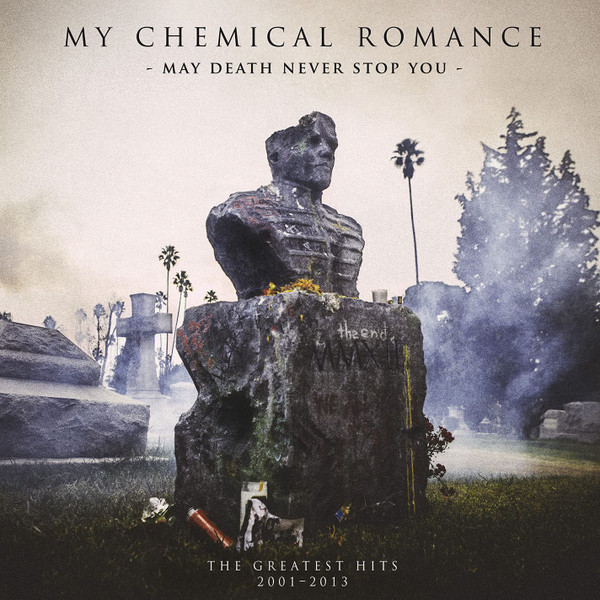 MY CHEMICAL ROMANCE — May Death Never Stop You