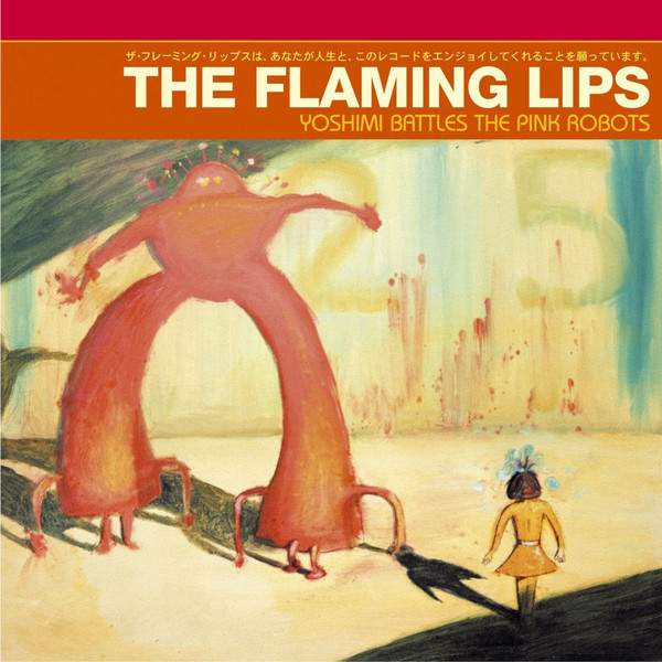 FLAMING LIPS — Yoshimi Battles The Pink Robot