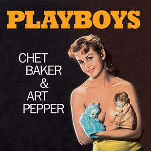CHET BAKER & ART PEPPER — Playboys (Limited Orange Vinyl)