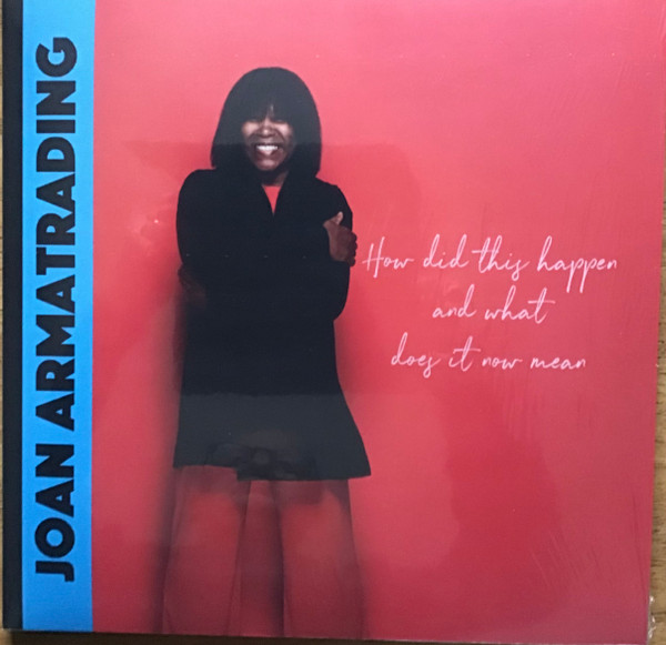 Joan Armatrading — How Did This Happen And What Does It Now Mean