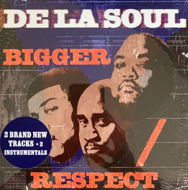 De La Soul — Bigger / Respect