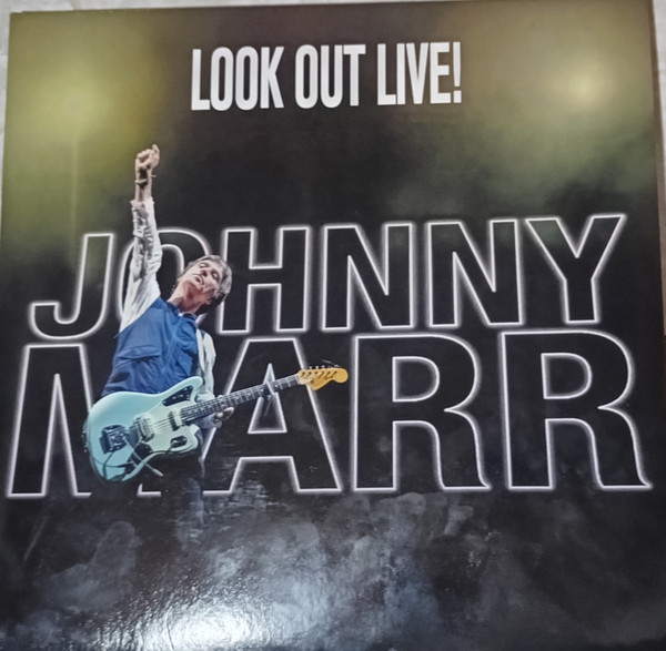 Johnny Marr — Look Out Live!