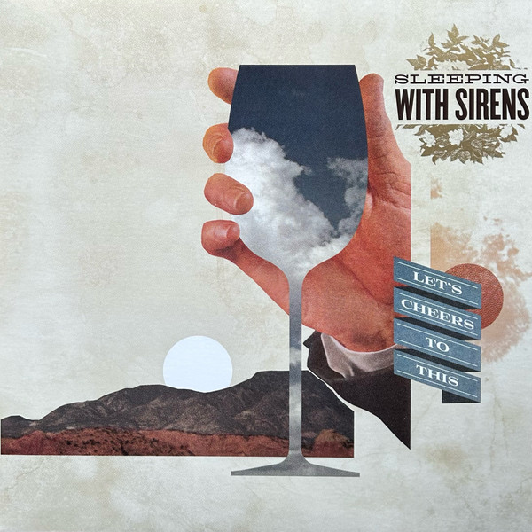 Sleeping With Sirens — Let's Cheers To This
