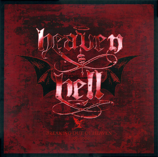 Heaven & Hell — Breaking Out of Heaven (2007 - 2009)