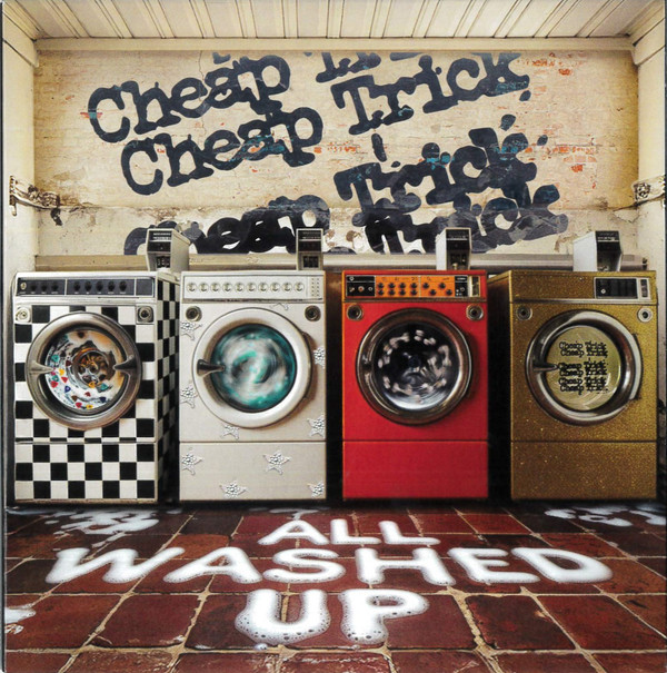Cheap Trick — All Washed Up