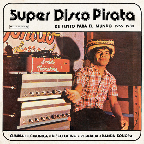 VARIOUS ARTISTS — SUPER DISCO PIRATA - DE TEPITO
