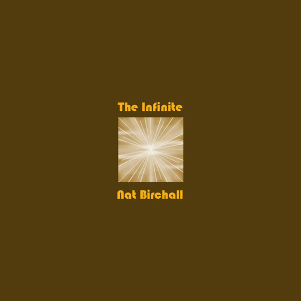 NAT BIRCHALL — The Infinite (Eco Plastic Free Packaging)