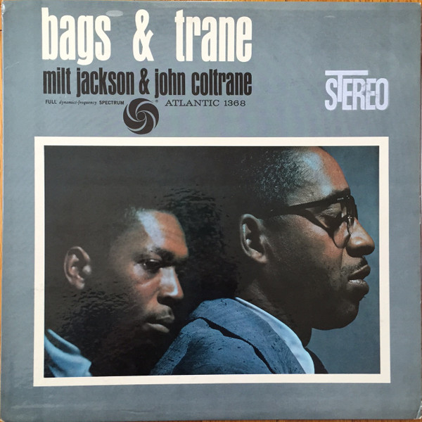 MILT JACKSON & JOHN COLTRANE — BAGS & TRANE