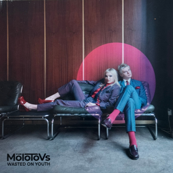 THE MOLOTOVS — WASTED ON YOUTH