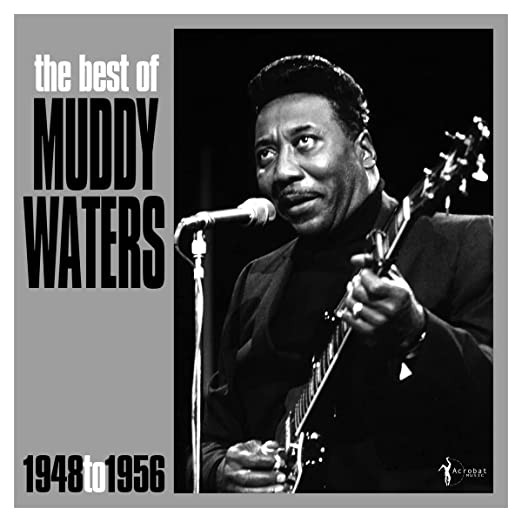 MUDDY WATERS — Best Of Muddy Waters 1948-56