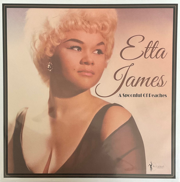 ETTA JAMES — A Spoonful Of Peaches 1955-62