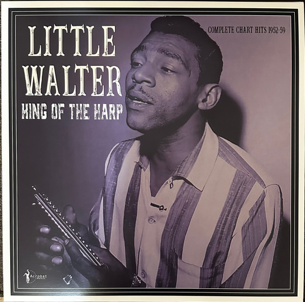 LITTLE WALTER — King Of The Harp: Complete Chart Hits 1952-59