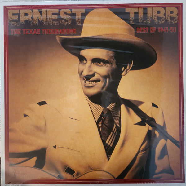 ERNEST TUBB — Meet The Texas Troubadour: Best Of 1941-50