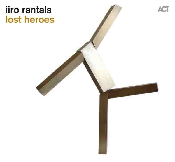 IIRO RANTALA — RANTALA IIRO / LOST HEROES