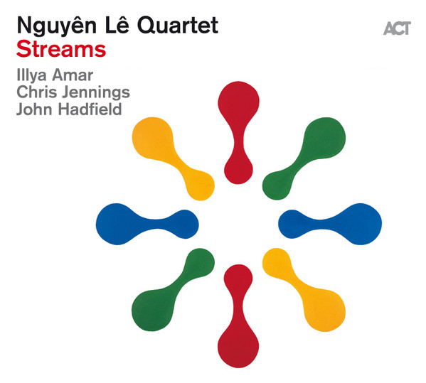 NGUYEN LE QUARTET — STREAMS