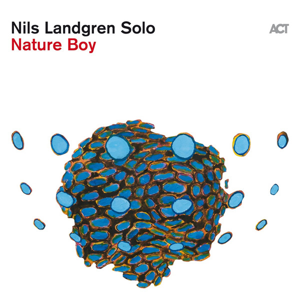 NILS LANDGREN SOLO — NATURE BOY