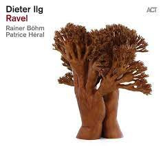 RAVEL — DIETER ILG