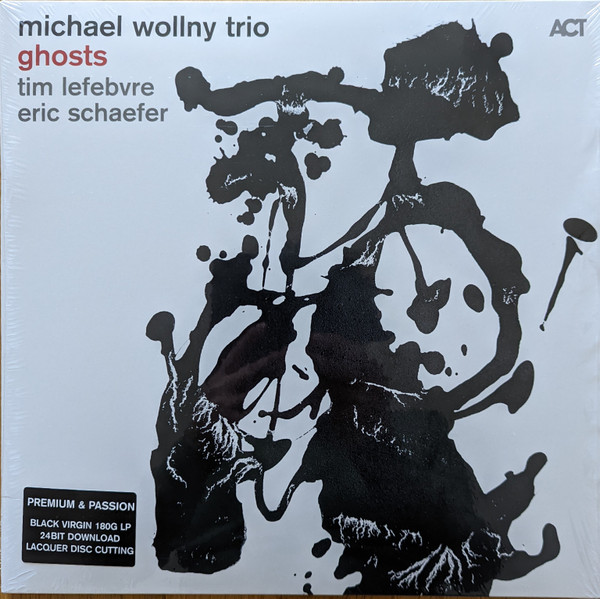 GHOSTS — MICHAEL WOLLNY TRIO