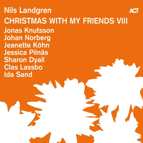 NILS LANDGREN — CHRISTMAS WITH MY FRIENDS VIII