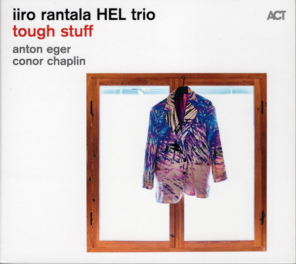 IIRO RANTALA HEL TRIO — TOUGH STUFF