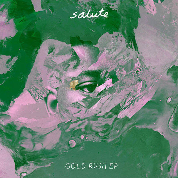 SALUTE — GOLD RUSH EP