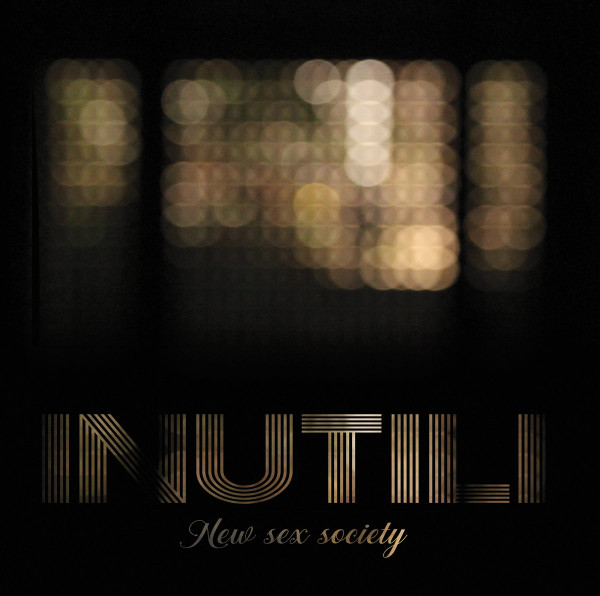 INUTILI — New Sex Society