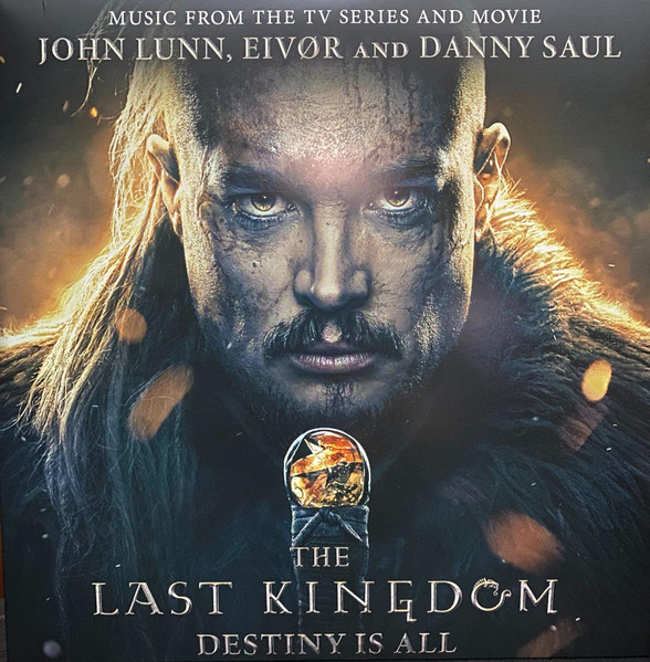 John Lunn & Eiv√∏r — The Last Kingdom - Destiny Is All