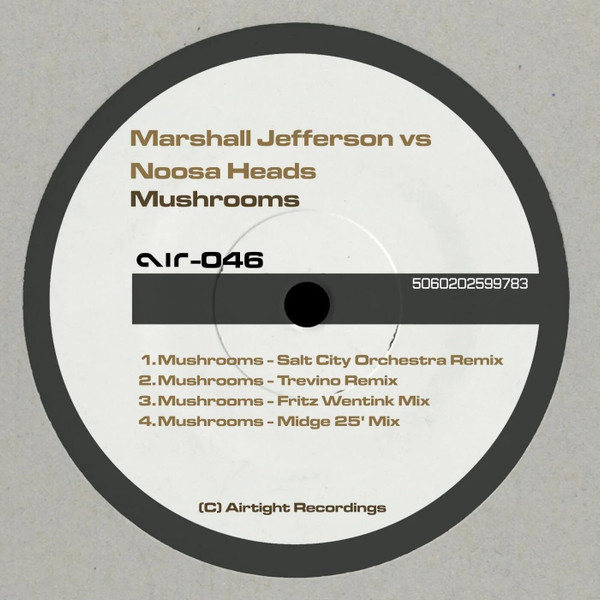 Marshall Jefferson Vs. Noosa Heads — Mushrooms