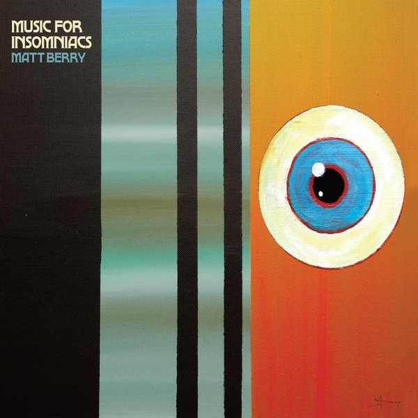 MATT BERRY — MUSIC FOR INSOMNIACS