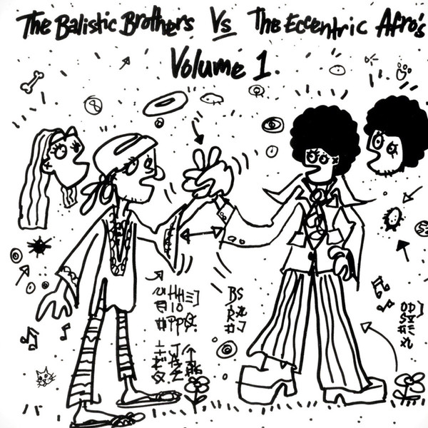 THE BALLISTIC BROTHERS & THE ECCENTIRC AFROS — THE BALLISTIC BROTHERS VS. THE ECCENTRIC AFROS