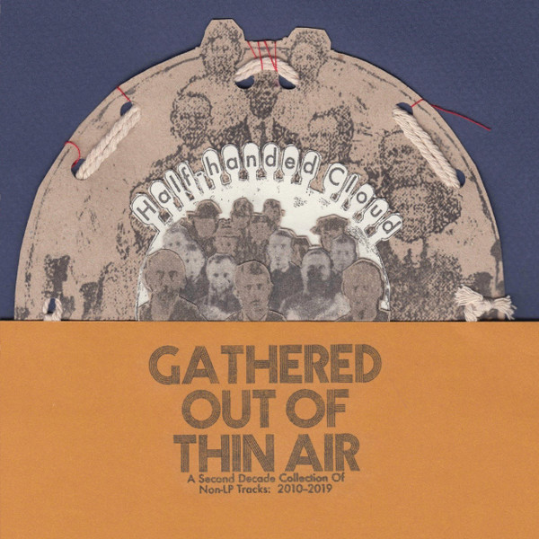 HALF-HANDED CLOUD — GATHERED OUT OF THIN AIR