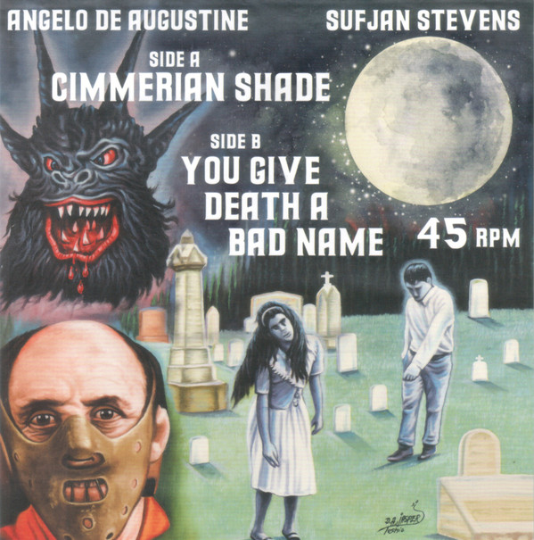 SUFJAN STEVENS & ANGELO DE AUGUSTINE — CIMMERIAN SHADE / YOU GIVE DEATH A BAD NAME