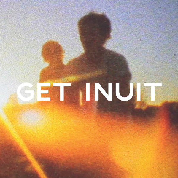 GET INUIT — 001 EP