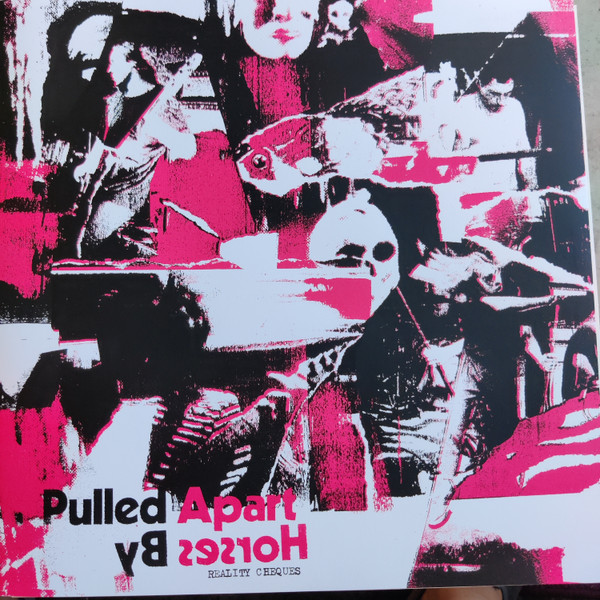 PULLED APART BY HORSES — REALITY CHEQUES