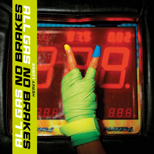 HEAVY LUNGS — ALL GAS NO BRAKES