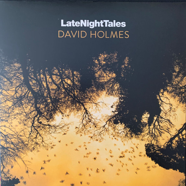 DAVID HOLMES — LATE NIGHT TALES: DAVID HOLMES