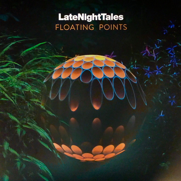 FLOATING POINTS — LATE NIGHT TALES: FLOATING POINTS
